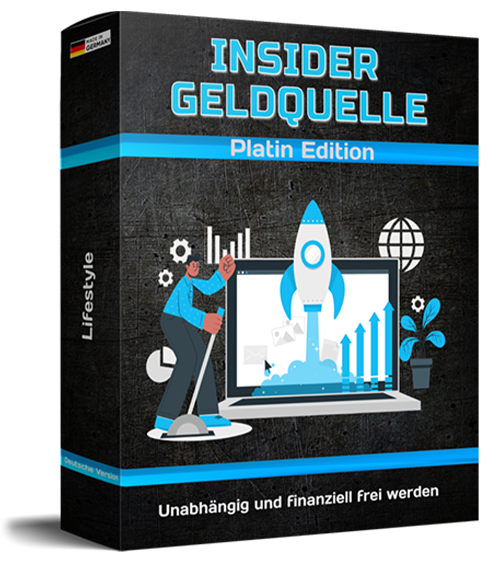 Insider Geldquelle – Platin Edition