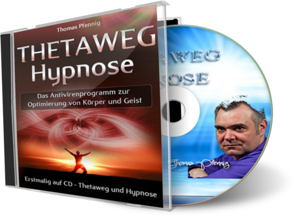 ThetaWeg-Hypnose – Das Antivirenprogramm für Körper + Geist