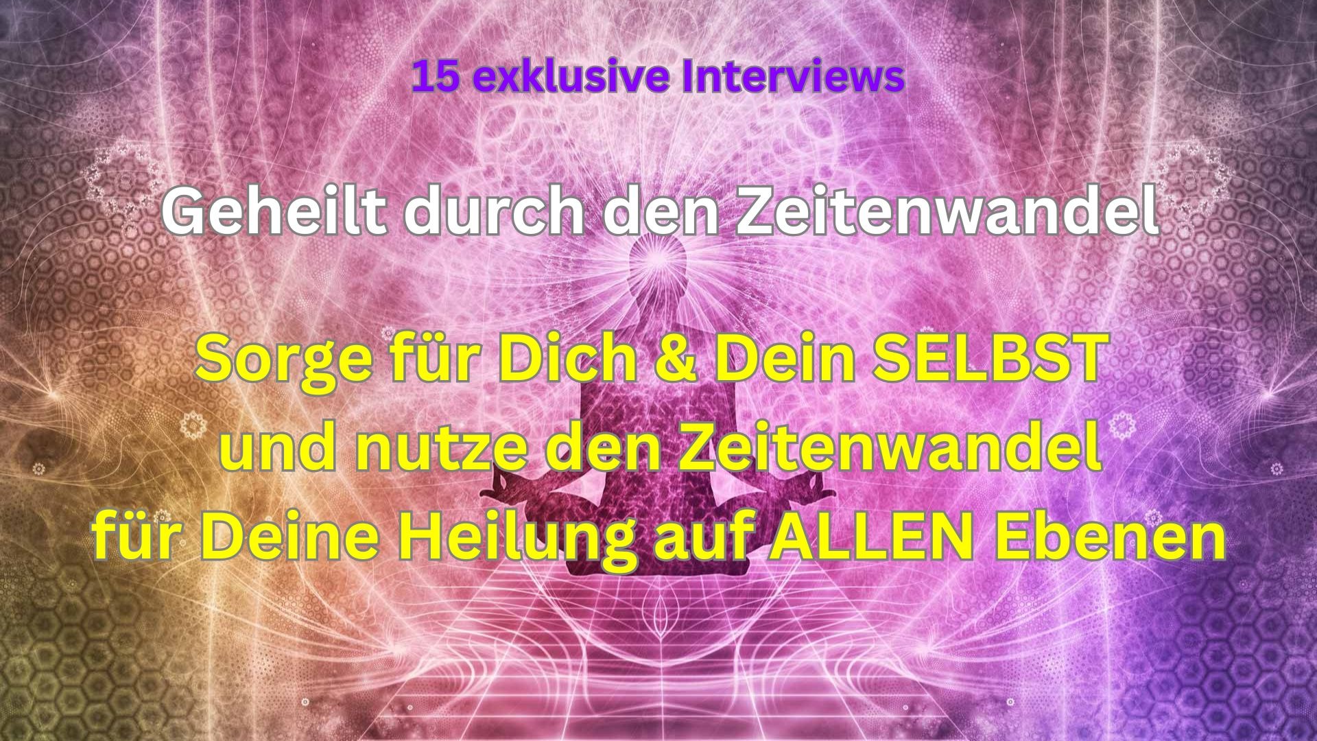 Geheilt durch den Zeitenwandel