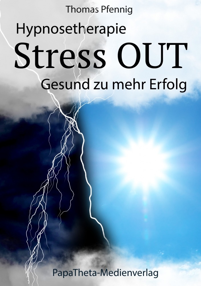 STRESS raus – Erfolg und Gesundheit rein