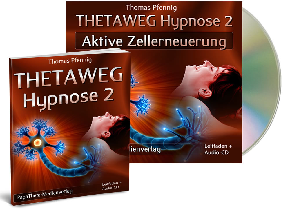 ThetaWeg-Hypnose 2 – Aktive Zellerneuerung